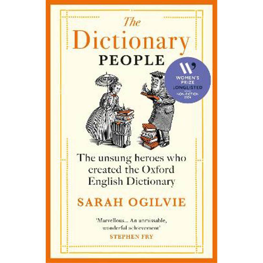 The Dictionary People: The unsung heroes who created the Oxford English Dictionary (Paperback) - Sarah Ogilvie